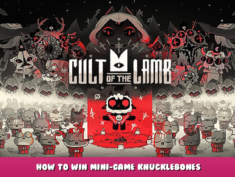 Cult of the Lamb – How to Win Mini-Game Knucklebones 1 - steamlists.com