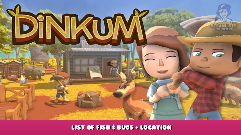 Dinkum - Fishing, Critter & Bug List by @woothie - Listium