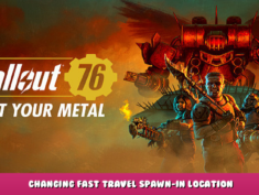 Fallout 76 – Changing fast travel spawn-in location 1 - steamlists.com