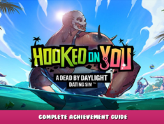 Hooked on You: A Dead by Daylight Dating Sim™ – Complete Achievement Guide 1 - steamlists.com