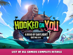 Hooked on You: A Dead by Daylight Dating Sim™ – List of All Cameos Complete Details 1 - steamlists.com