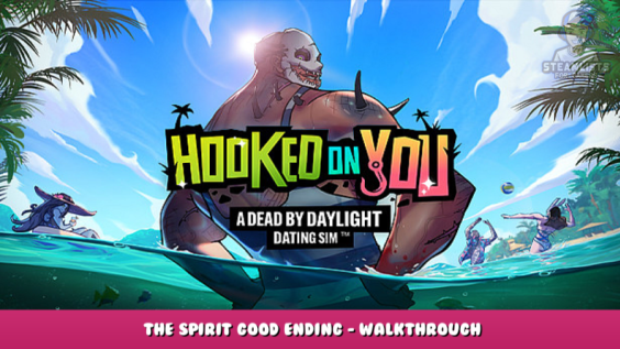 Hooked on You: A Dead by Daylight Dating Sim™ – The Spirit Good Ending – Walkthrough 1 - steamlists.com