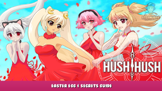 Hush Hush – Only Your Love Can Save Them – Easter Egg & Secrets Guide 1 - steamlists.com