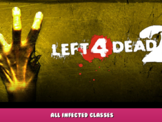 Left 4 Dead 2 – All Infected Classes 1 - steamlists.com