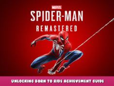 Marvel’s Spider-Man Remastered – Unlocking Born To Ride Achievement Guide 1 - steamlists.com