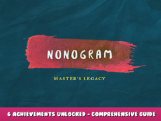 Nonogram – Master’s Legacy – 6 Achievements Unlocked – Comprehensive Guide 1 - steamlists.com