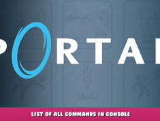 Portal – List of All Commands in Console 1 - steamlists.com