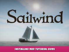 Sailwind – Installing Mod Tutorial Guide 1 - steamlists.com