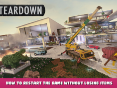 Teardown – How to restart the game without losing items 1 - steamlists.com