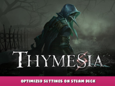 Thymesia – Optimized Settings on Steam Deck 1 - steamlists.com