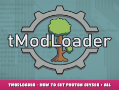 TModLoader – How to Get Photon Geyser + All Secrets 1 - steamlists.com