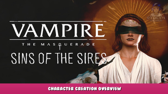 Vampire: The Masquerade — Sins of the Sires – Character Creation Overview 1 - steamlists.com