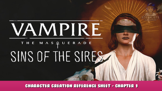 Vampire: The Masquerade — Sins of the Sires – Character Creation Reference Sheet – Chapter 1 1 - steamlists.com