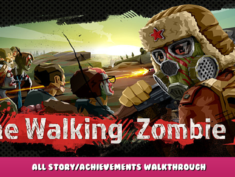 Walking Zombie 2 – All Story/Achievements Walkthrough 1 - steamlists.com