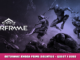 Warframe – Obtaining Khora Prime Bounties  – Quest & Boss Drops 1 - steamlists.com