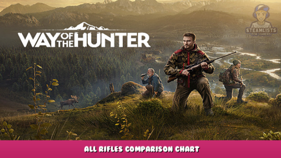 Way of the Hunter – All Rifles Comparison Chart 1 - steamlists.com