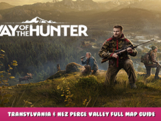 Way of the Hunter – Transylvania & Nez Perce Valley Full Map Guide 1 - steamlists.com