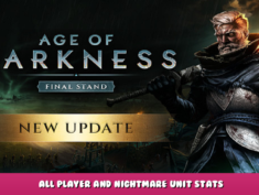 Age of Darkness: Final Stand – All Player and Nightmare Unit stats 1 - steamlists.com