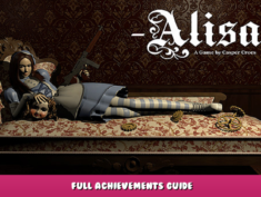 Alisa – Full Achievements Guide 1 - steamlists.com