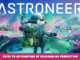 ASTRONEER – Guide to automation of Squasholine production 1 - steamlists.com
