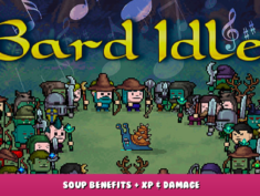 Bard Idle – Soup Benefits + XP & Damage 1 - steamlists.com