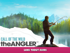 Call of the Wild: The Angler™ – Lake Trout Guide 1 - steamlists.com