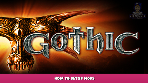 Gothic 1 Classic – How to Setup Mods 1 - steamlists.com