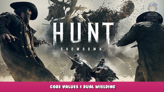 Hunt: Showdown – Core Values & Dual Wielding 1 - steamlists.com