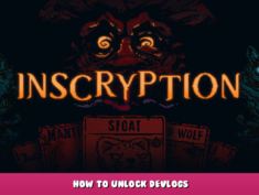 Inscryption – How to Unlock Devlogs 1 - steamlists.com