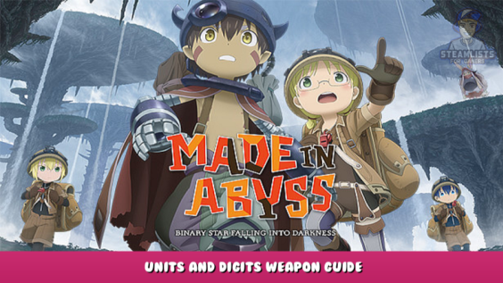 Made in Abyss: Binary Star Falling into Darkness – Units and Digits Weapon Guide 1 - steamlists.com