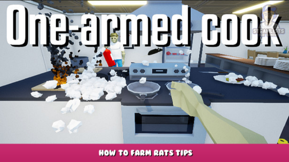One-armed cook – How to Farm Rats Tips 1 - steamlists.com