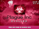 Plague Inc: Evolved – Pros and Cons of Devices Info 1 - steamlists.com