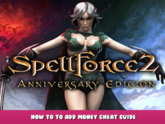 SpellForce 2 – Anniversary Edition – How to to add money cheat guide 1 - steamlists.com