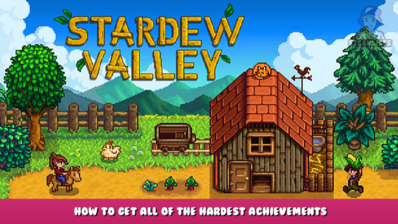 Stardew Valley – How to get all of the hardest achievements 1 - steamlists.com