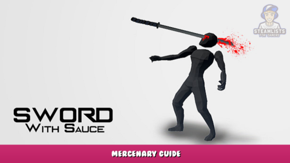 Sword With Sauce – Mercenary Guide 1 - steamlists.com