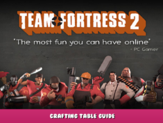 Team Fortress 2 – Crafting table guide 1 - steamlists.com