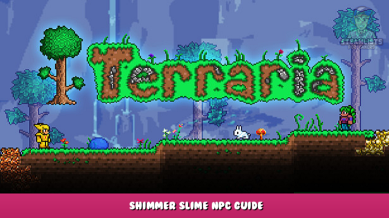 Terraria – Shimmer Slime NPC Guide 1 - steamlists.com