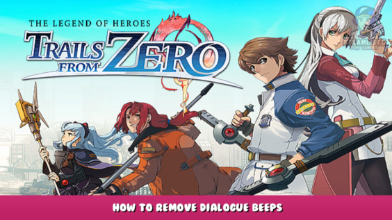 The Legend of Heroes: Trails from Zero – How to Remove Dialogue Beeps 1 - steamlists.com