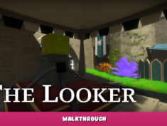 The Looker – Walkthrough 1 - steamlists.com