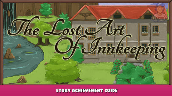 The Lost Art of Innkeeping – Story Achievement Guide 1 - steamlists.com