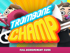 Trombone Champ – Full Achievement Guide 1 - steamlists.com