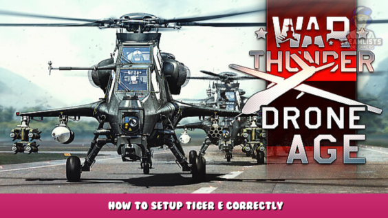 War Thunder – How to Setup Tiger E Correctly 1 - steamlists.com