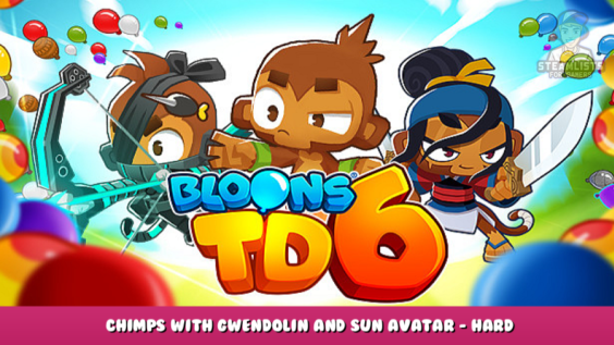 Bloons TD 6 – Chimps with Gwendolin and Sun Avatar – Hard Difficulty map strategy 1 - steamlists.com