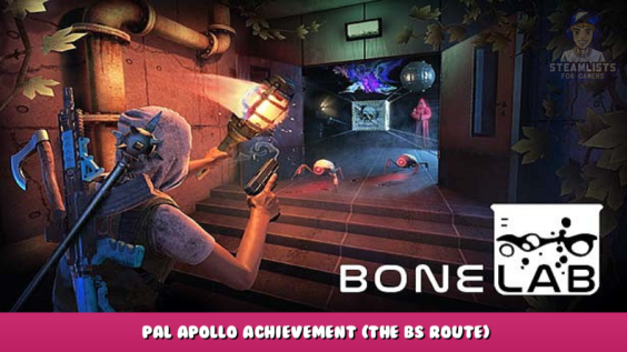 BONELAB – Pal Apollo Achievement (The BS Route) 1 - steamlists.com