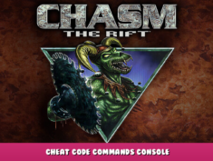 Chasm: The Rift – Cheat code commands console 1 - steamlists.com