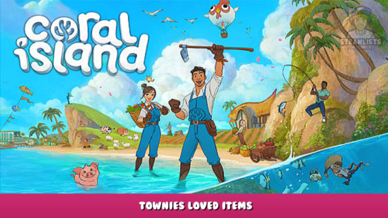 Coral Island – Townies Loved Items 1 - steamlists.com