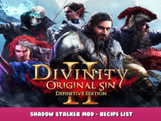 Divinity: Original Sin 2 – Shadow Stalker Mod – Recipe List 40 - steamlists.com