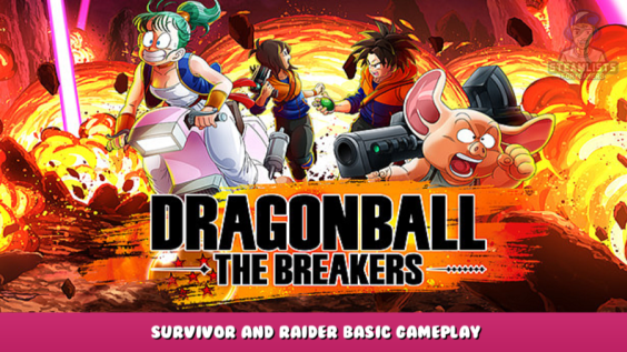 DRAGON BALL: THE BREAKERS – Survivor and Raider Basic Gameplay 1 - steamlists.com