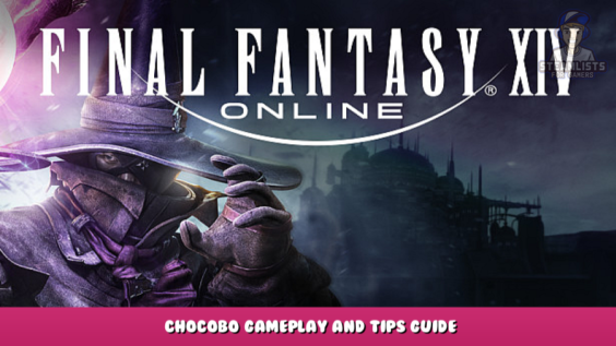 FINAL FANTASY XIV Online – Chocobo Gameplay and Tips Guide 1 - steamlists.com