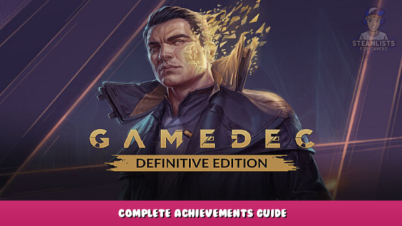 Gamedec – Definitive Edition – Complete Achievements Guide 1 - steamlists.com